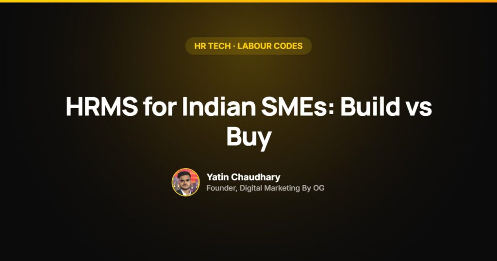 HRMS for Indian SMEs: build vs buy