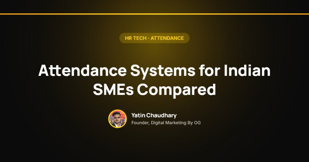 Attendance management system options for Indian SMEs compared