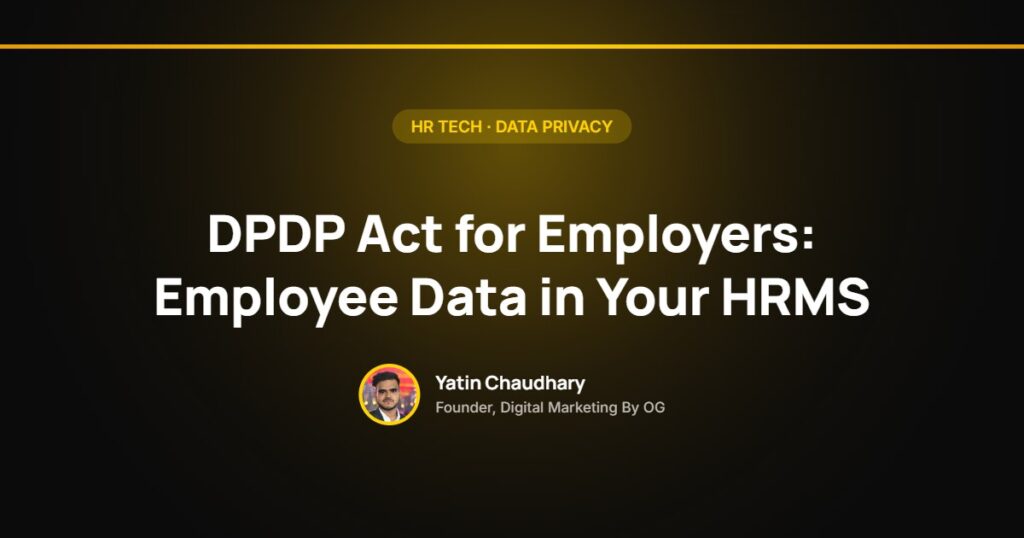 DPDP Act guide for employers handling employee data in an HRMS